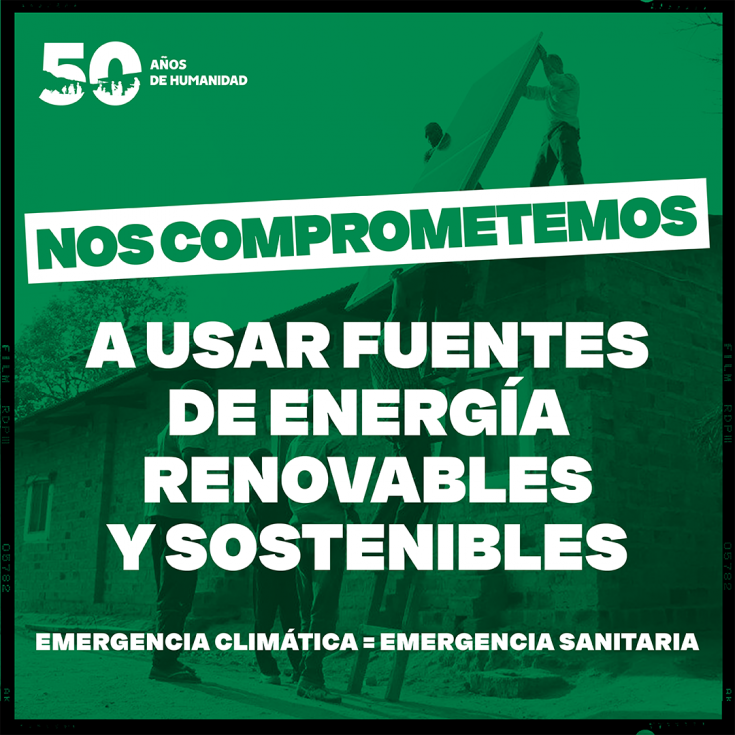 Nos comprometemos a usar fuentes de energía renovables y sostenibles