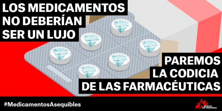 Los medicamentos no deberían ser un lujo MSF