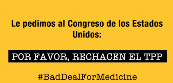 Más de 50 organizaciones piden al Congreso de Estados Unidos que detenga el TPP, el peor acuerdo de todos los tiempos para el acceso a medicamentos.